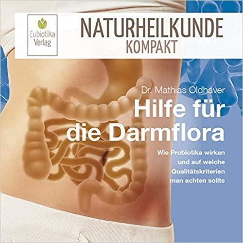 Cover: 9783944592251 | Hilfe für die Darmflora | Mathias Oldhaver | Broschüre | Deutsch