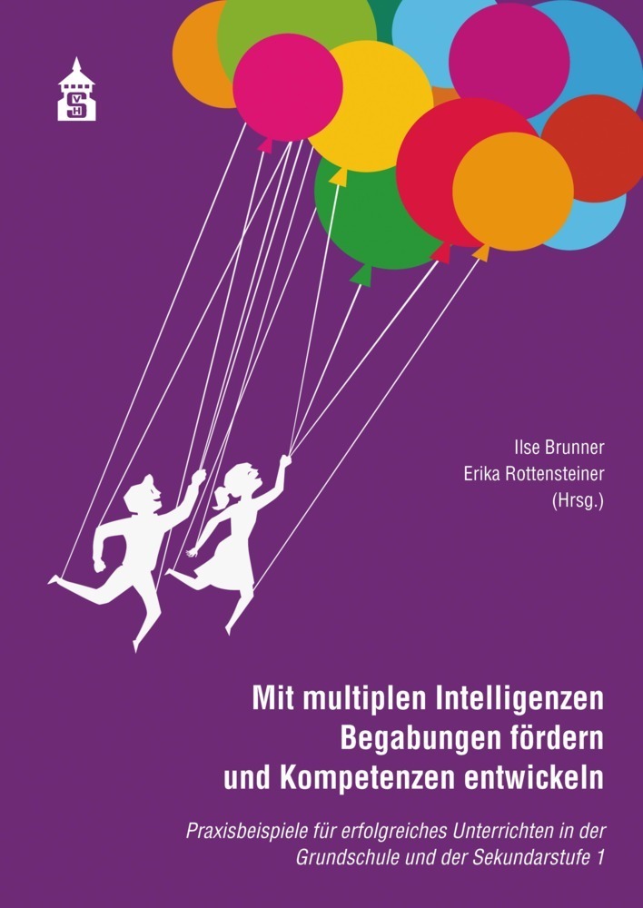 Cover: 9783834013040 | Mit multiplen Intelligenzen Begabungen fördern und Kompetenzen...