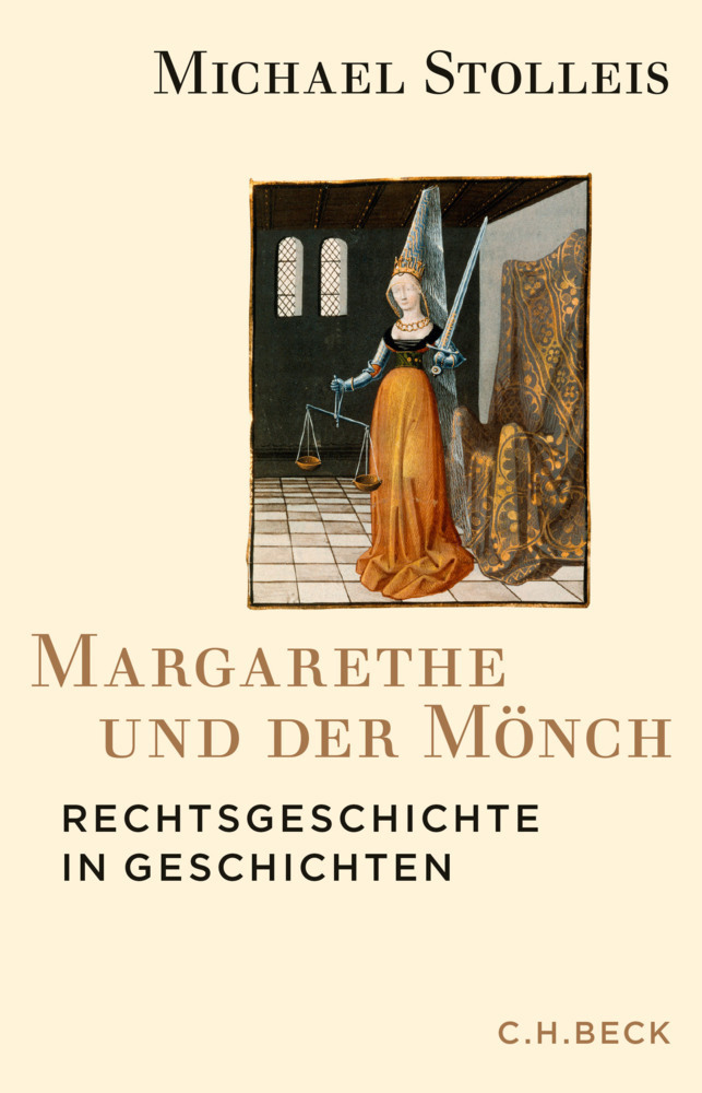 Cover: 9783406682094 | Margarethe und der Mönch | Rechtsgeschichte in Geschichten | Stolleis
