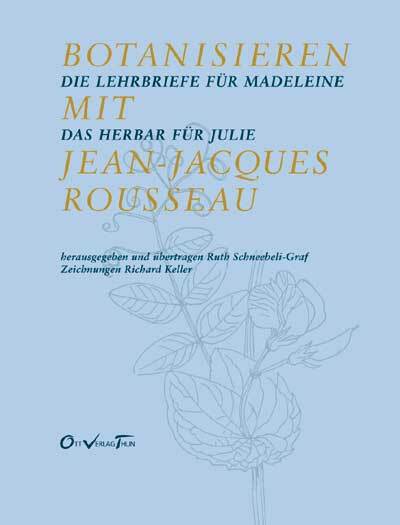 Cover: 9783722567778 | Botanisieren mit Jean-Jacques Rousseau | Buch | Ott-Verlag