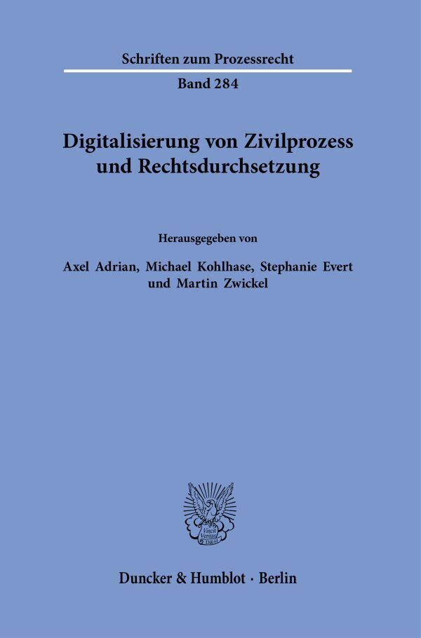 Cover: 9783428186440 | Digitalisierung von Zivilprozess und Rechtsdurchsetzung. | Taschenbuch