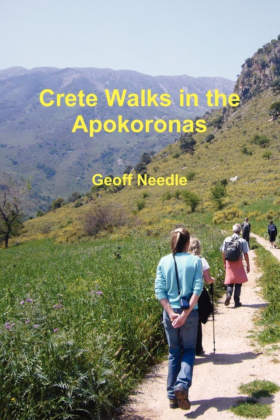 Cover: 9781447512608 | Crete Walks in the Apokoronas | Geoff Needle | Taschenbuch | Paperback