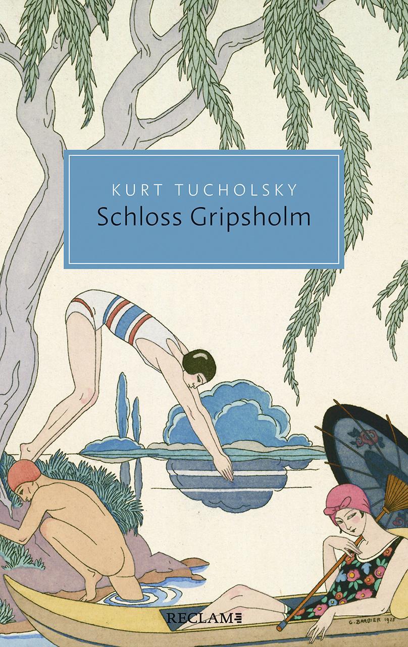 Cover: 9783150206126 | Schloss Gripsholm | Eine Sommergeschichte | Kurt Tucholsky | Buch