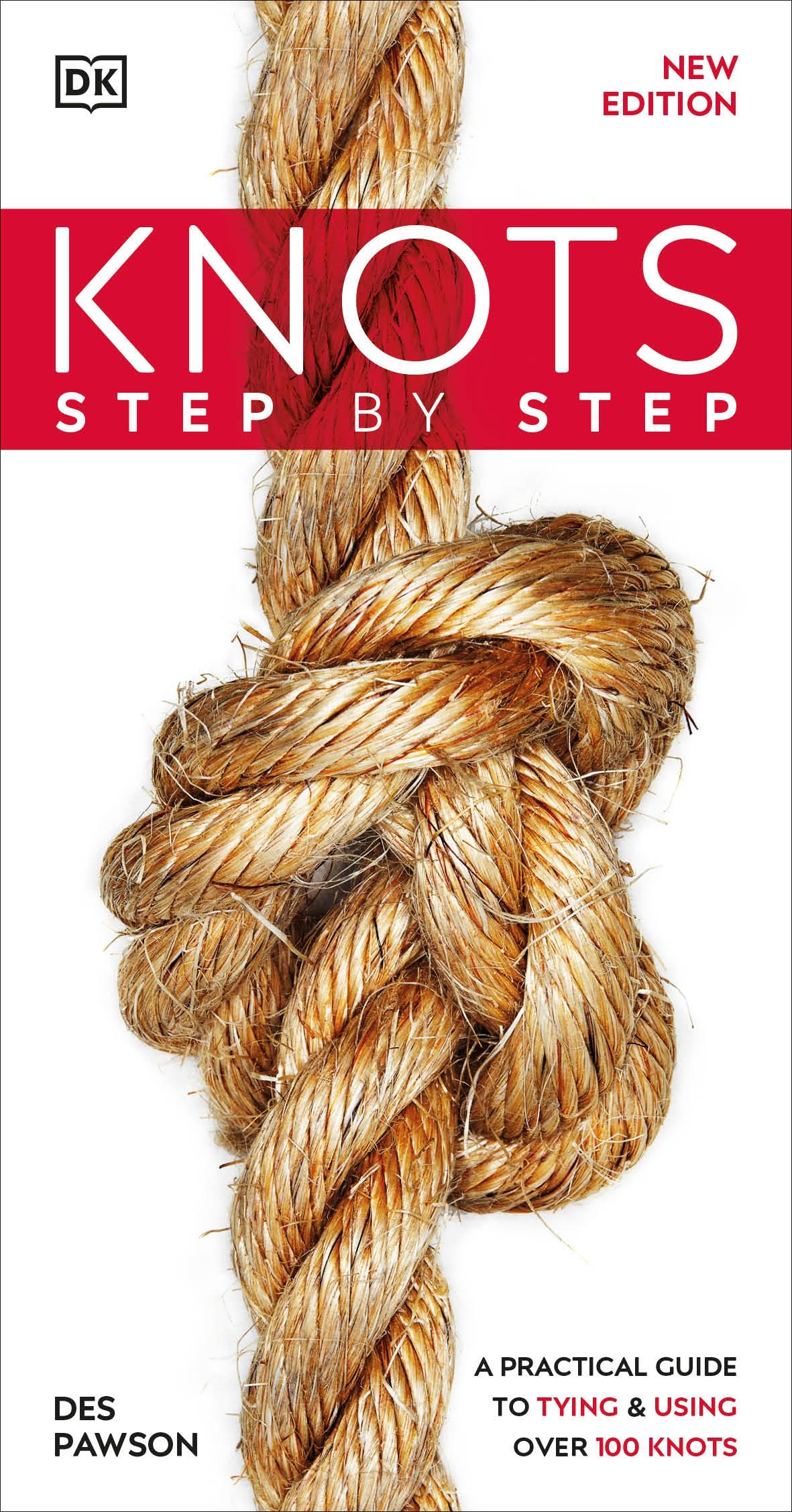 Cover: 9780241471210 | Knots Step by Step | A Practical Guide to Tying &amp; Using Over 100 Knots