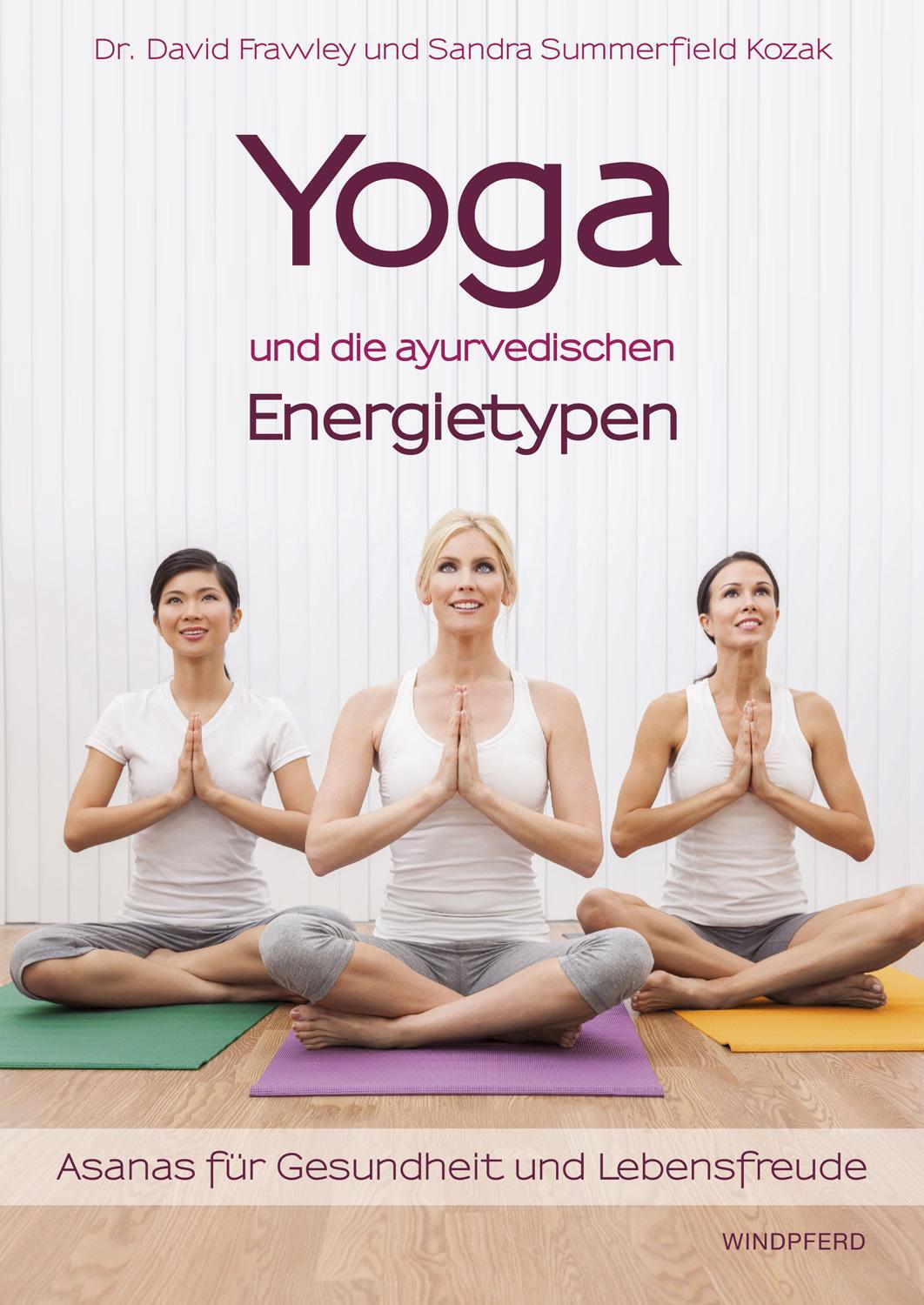 Cover: 9783864100826 | Yoga und die ayurvedischen Energietypen | David Frawley (u. a.) | Buch