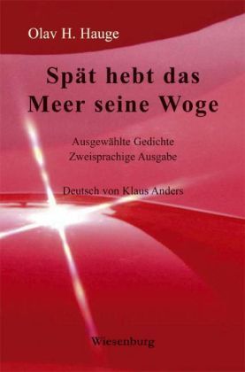 Cover: 9783937101972 | Spät hebt das Meer seine Woge | Ausgewählte Gedichte. Dtsch- Norweg.