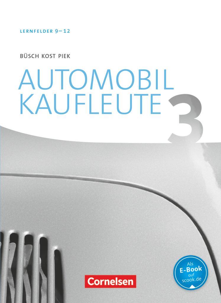 Cover: 9783064512924 | Automobilkaufleute Band 3: Lernfelder 9-12 - Fachkunde | Michael Piek