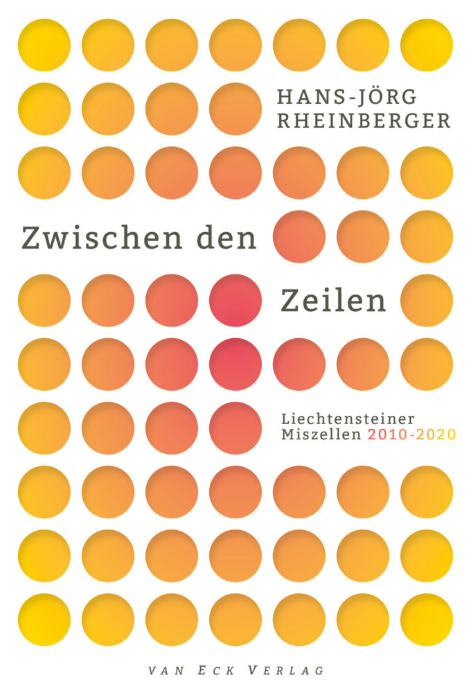 Cover: 9783905881677 | Zwischen den Zeilen | Liechtensteiner Miszellen 2010-2020 | Buch
