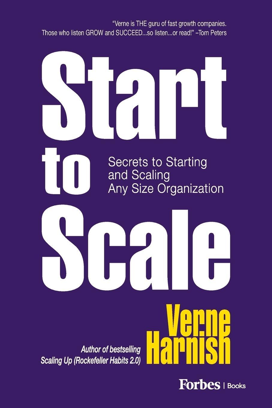 Cover: 9798887506760 | Start to Scale | Secrets to Starting and Scaling Any Size Organization