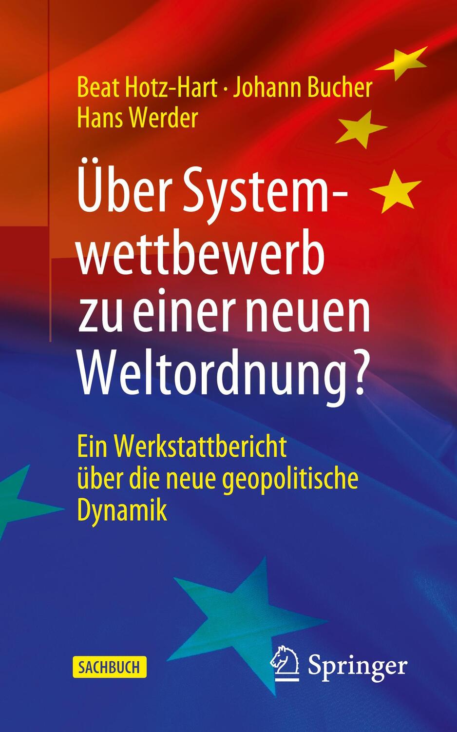 Cover: 9783658420154 | Über Systemwettbewerb zu einer neuen Weltordnung? | Hotz-Hart (u. a.)