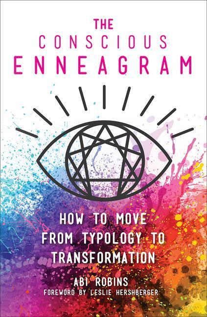 Cover: 9781506465029 | The Conscious Enneagram: How to Move from Typology to Transformation
