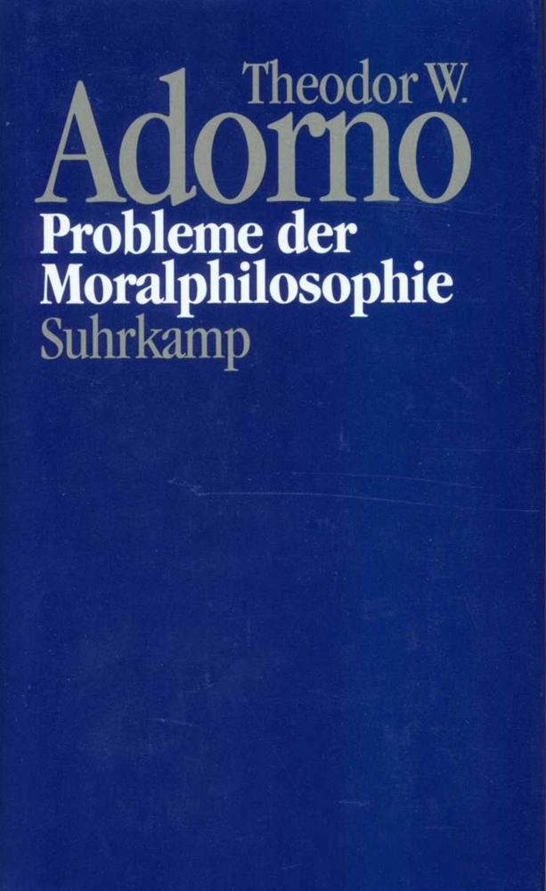 Cover: 9783518582251 | Probleme der Moralphilosophie (1963) | Theodor W. Adorno | Buch