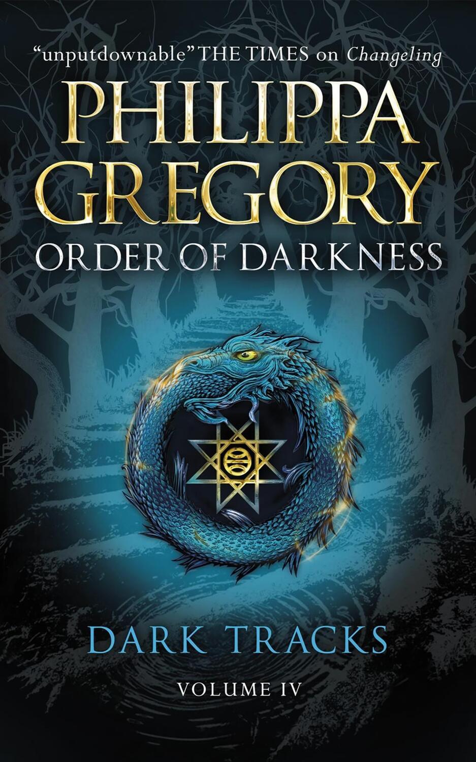 Cover: 9780857077448 | Order of Darkness - Dark Tracks | Philippa Gregory | Taschenbuch