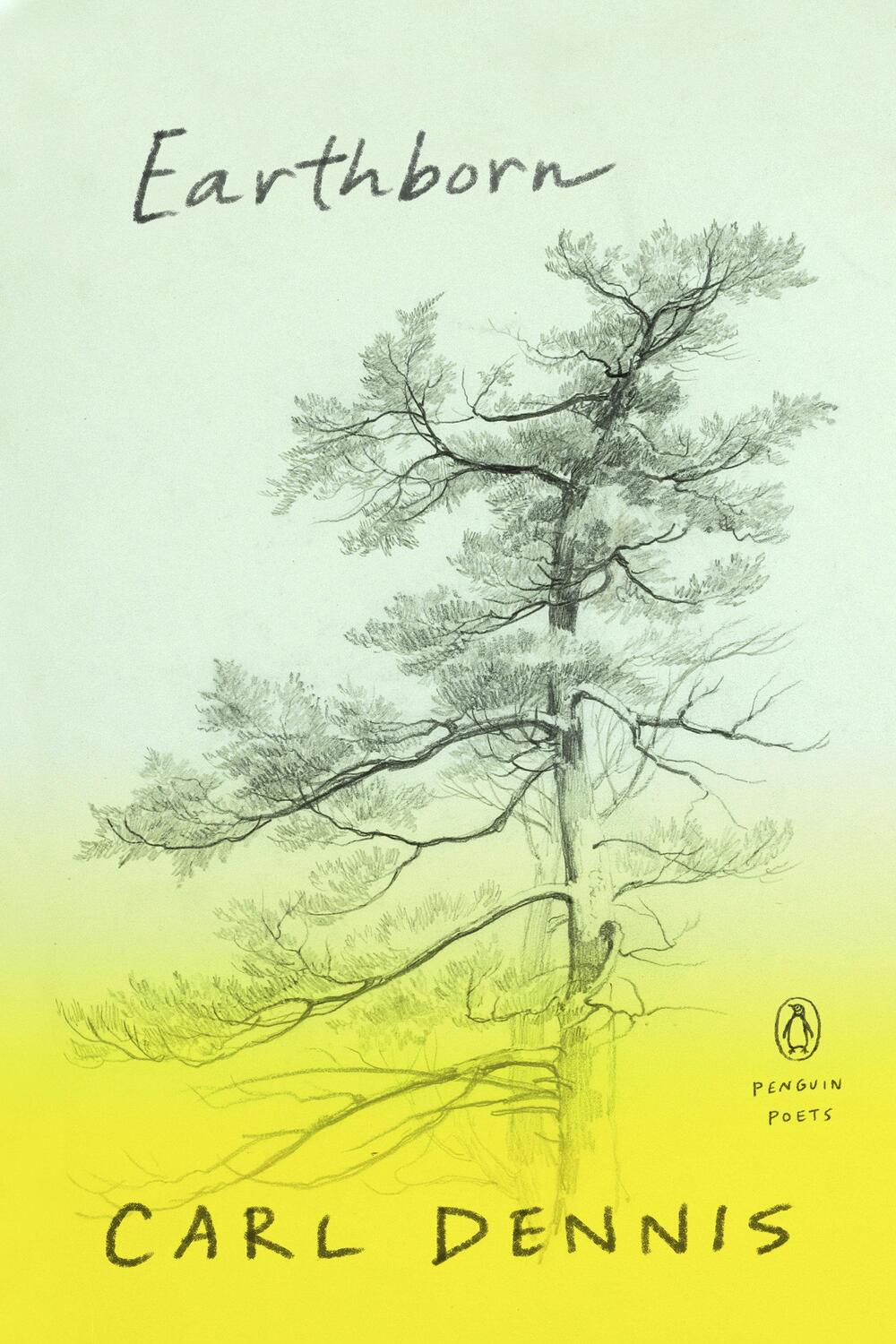 Cover: 9780143137016 | Earthborn | Carl Dennis | Taschenbuch | Penguin Poets | Englisch