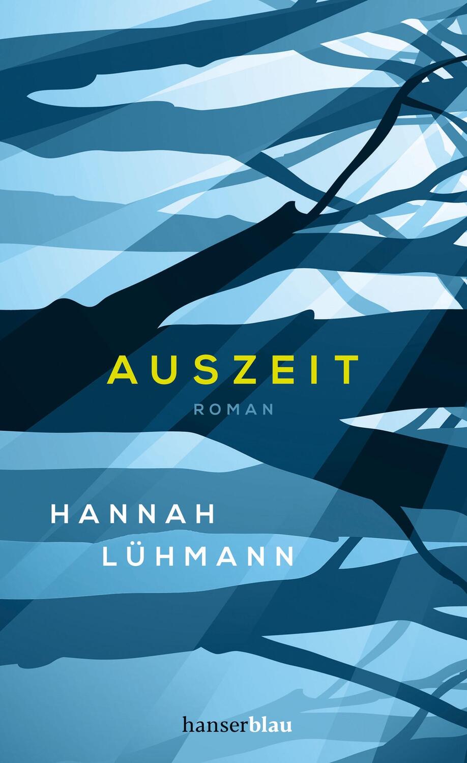 Cover: 9783446261952 | Auszeit | Roman | Hannah Lühmann | Buch | 176 S. | Deutsch | 2021