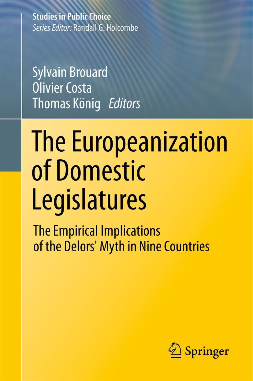 Cover: 9781461415015 | The Europeanization of Domestic Legislatures | Sylvain Brouard (u. a.)