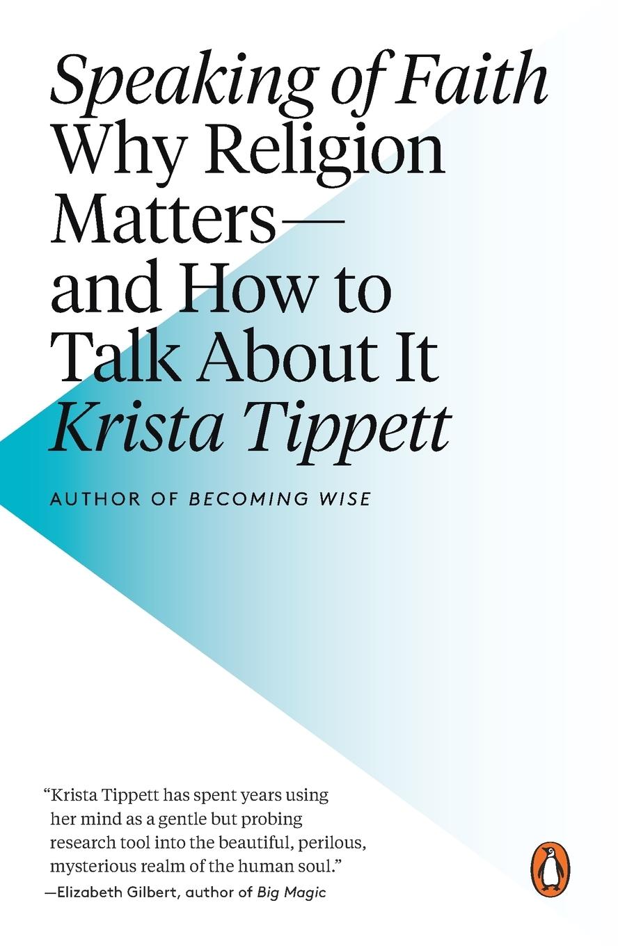 Cover: 9780143113188 | Speaking of Faith | Why Religion Matters--and How to Talk About It