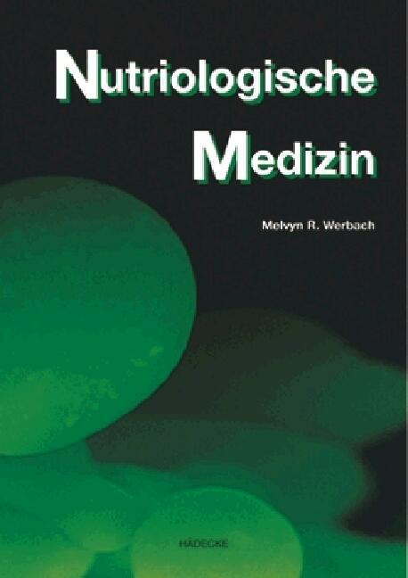 Cover: 9783775002387 | Nutriologische Medizin | Melvyn R. Werbach | Buch | 1093 S. | Deutsch
