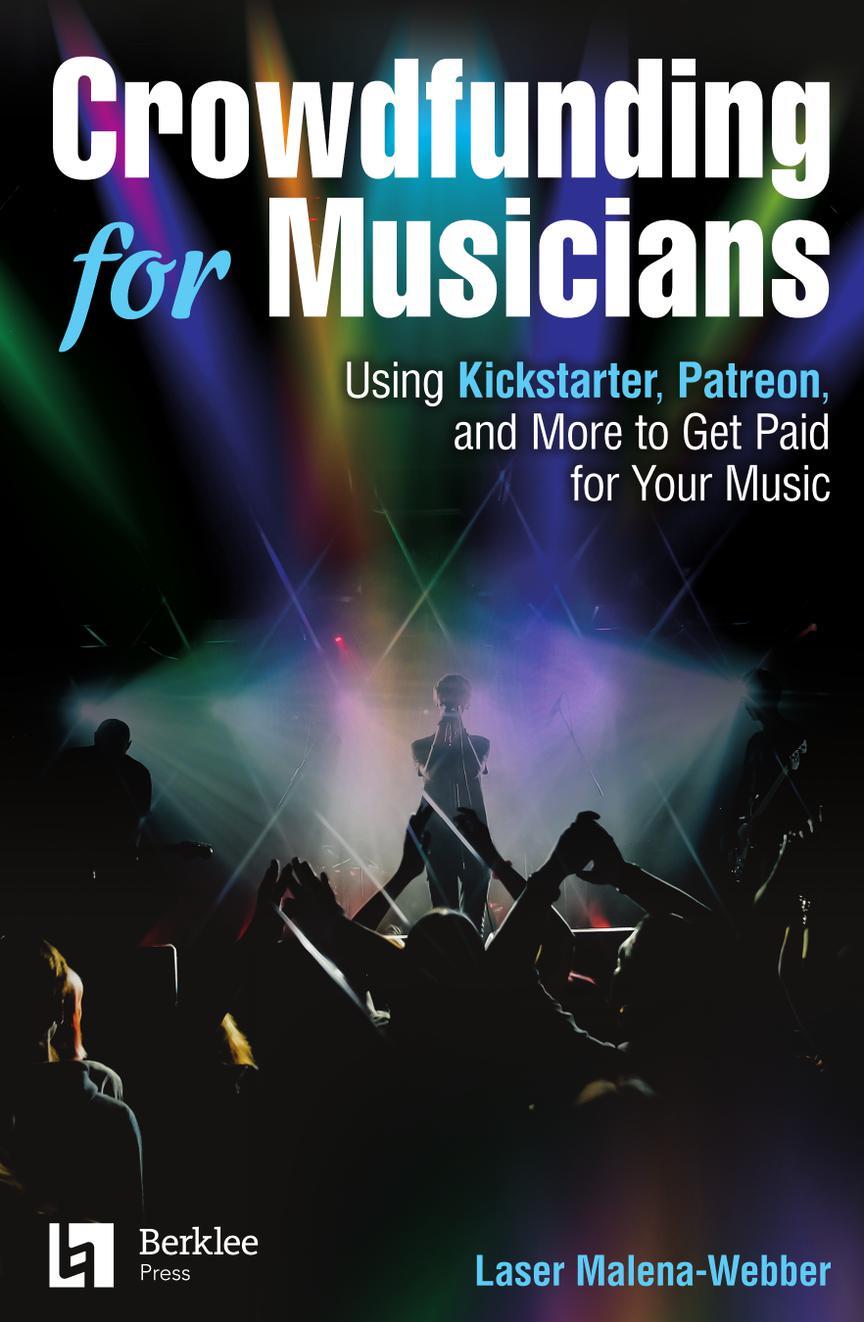 Cover: 888680879983 | Crowdfunding for Musicians | Berklee Guide | Buch | 2019