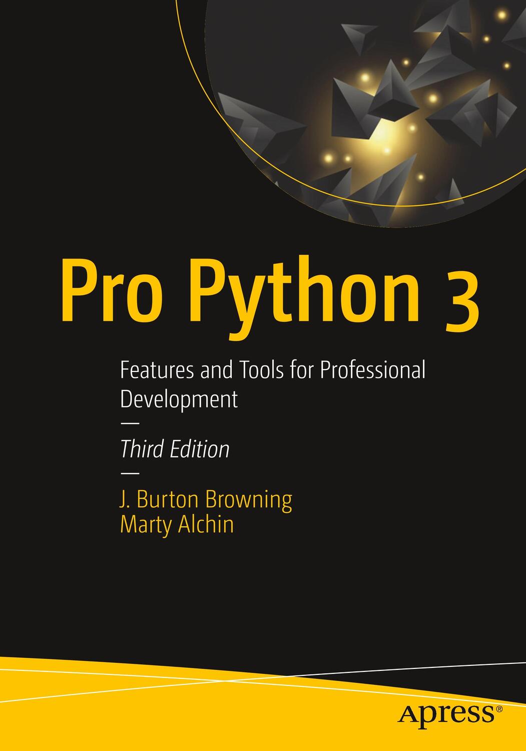 Cover: 9781484243848 | Pro Python 3 | Features and Tools for Professional Development | Buch