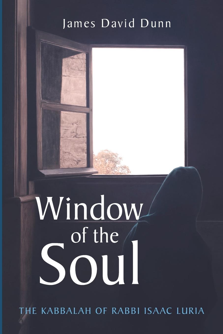 Cover: 9781666755879 | Window of the Soul | James David Dunn | Taschenbuch | Paperback | 2022
