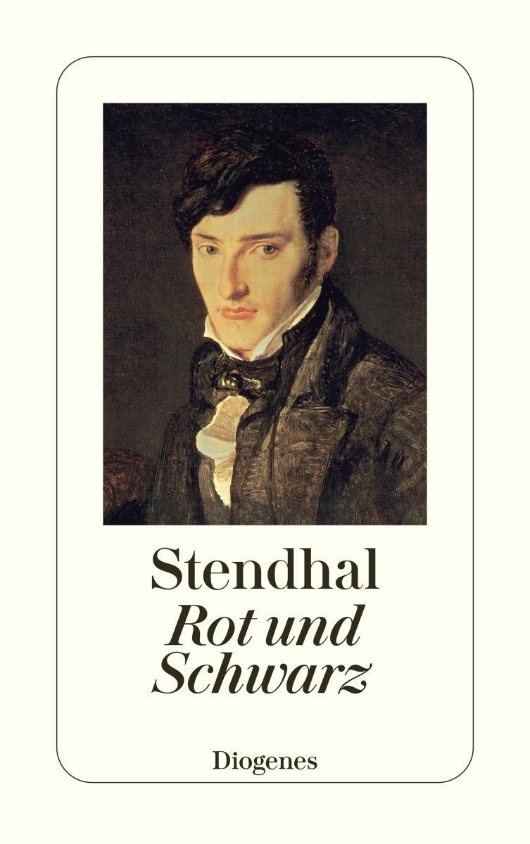 Cover: 9783257209693 | Rot und Schwarz | Eine Chronik des 19. Jahrhunderts | Stendhal | Buch