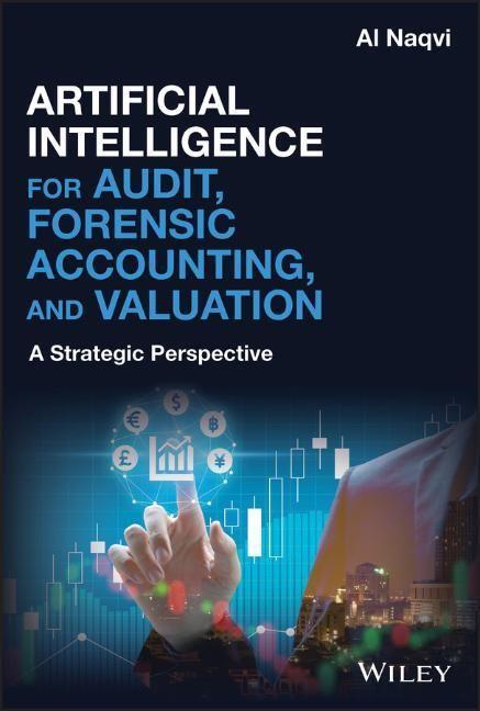 Cover: 9781119601883 | Artificial Intelligence for Audit, Forensic Accounting, and Valuation
