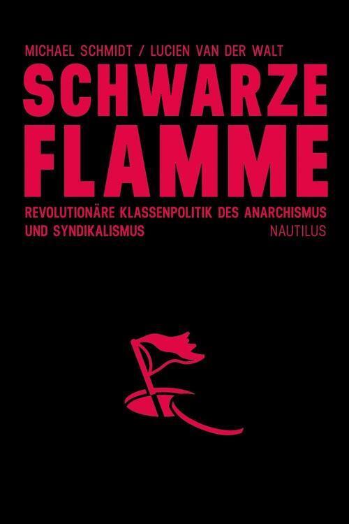 Cover: 9783894017835 | Schwarze Flamme | Lucien van der Walt (u. a.) | Taschenbuch | Deutsch