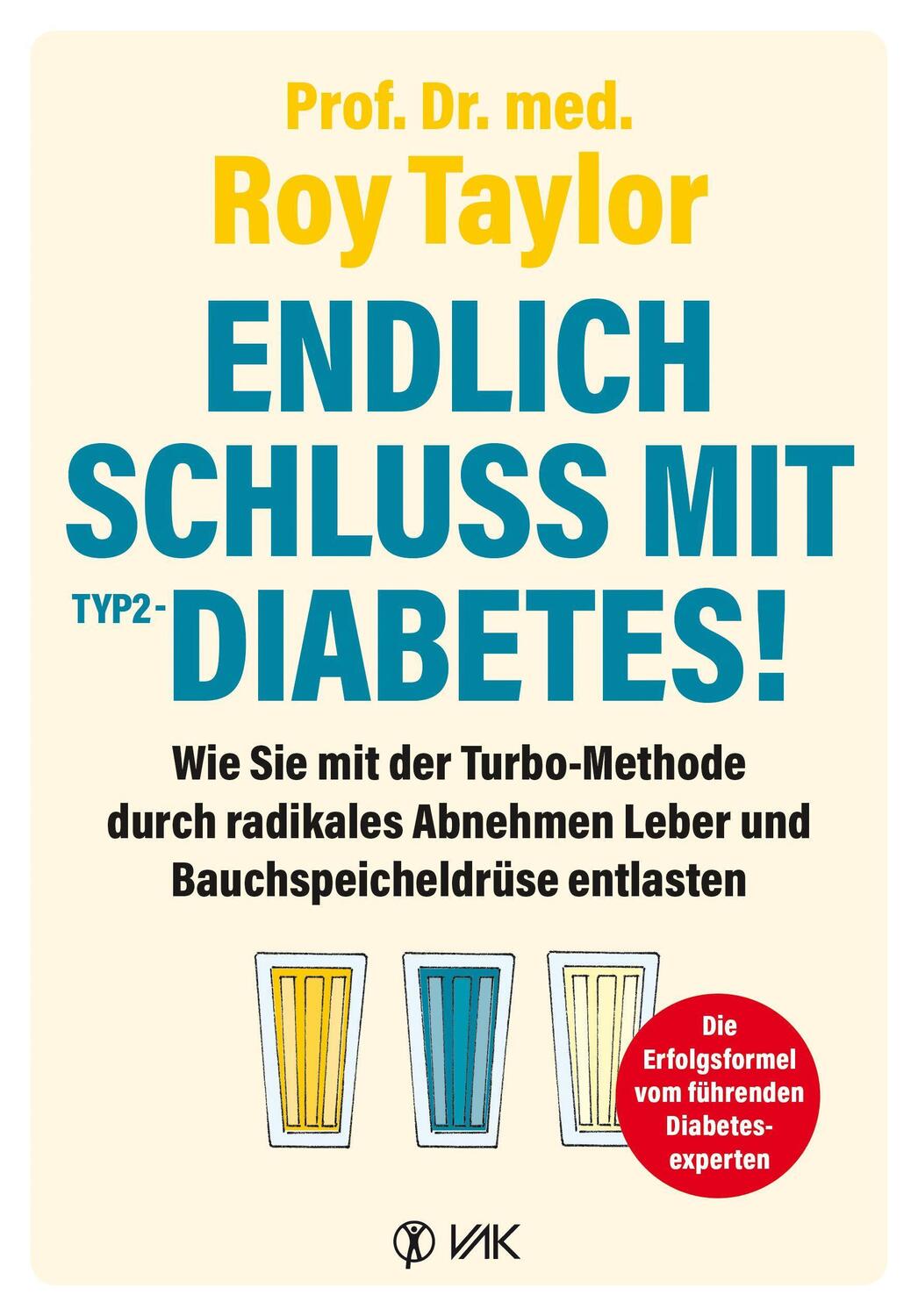 Cover: 9783867312448 | Endlich Schluss mit Typ-2-Diabetes! | Roy Taylor | Taschenbuch | 2021