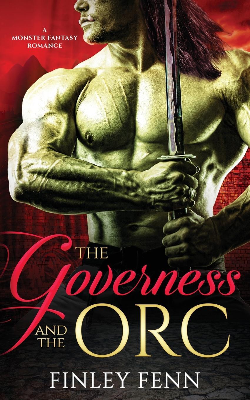 Cover: 9781777858070 | The Governess and the Orc | A Monster Fantasy Romance | Finley Fenn