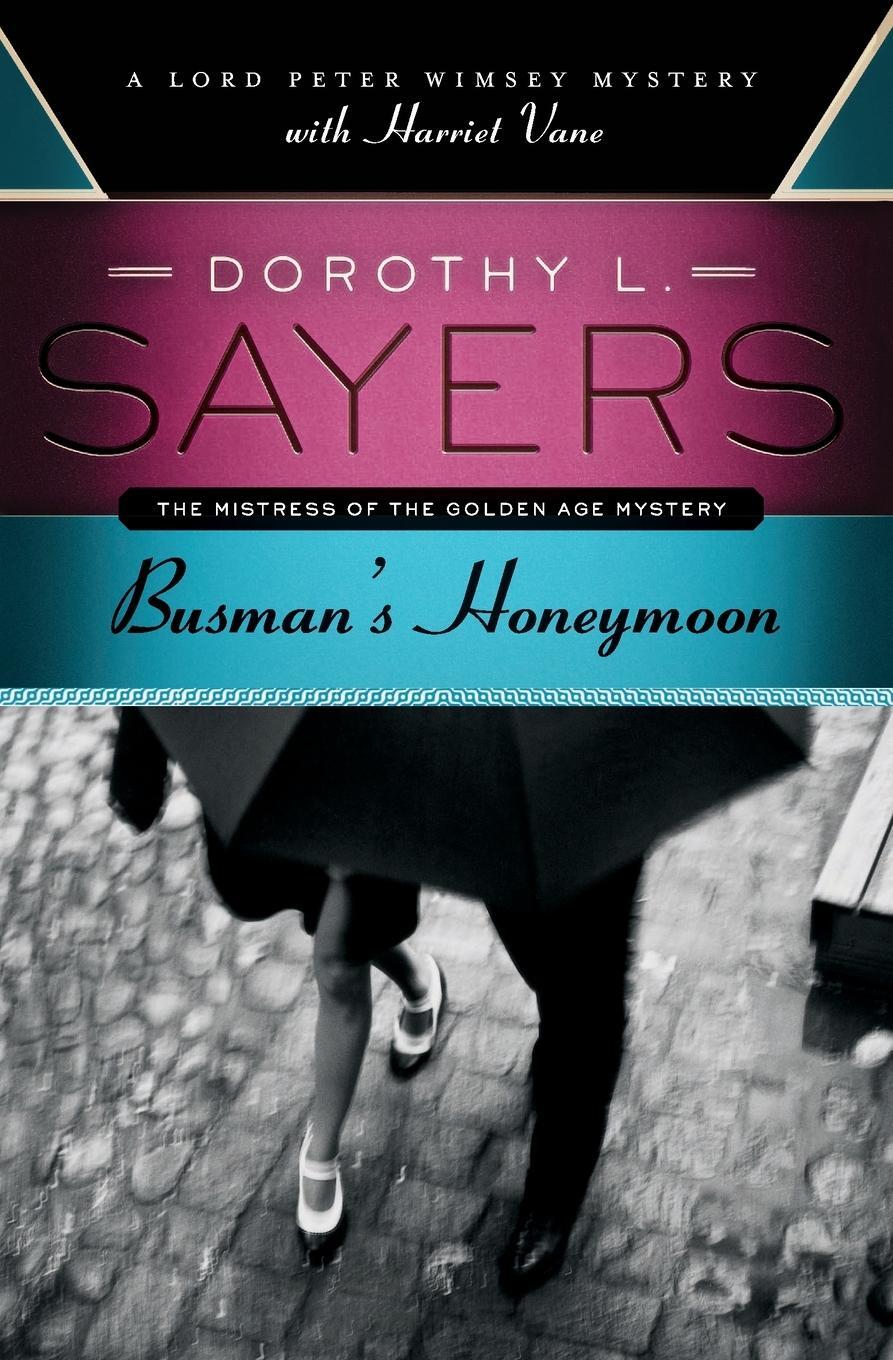 Cover: 9780062196576 | Busman's Honeymoon | Dorothy L Sayers | Taschenbuch | Paperback | 2020