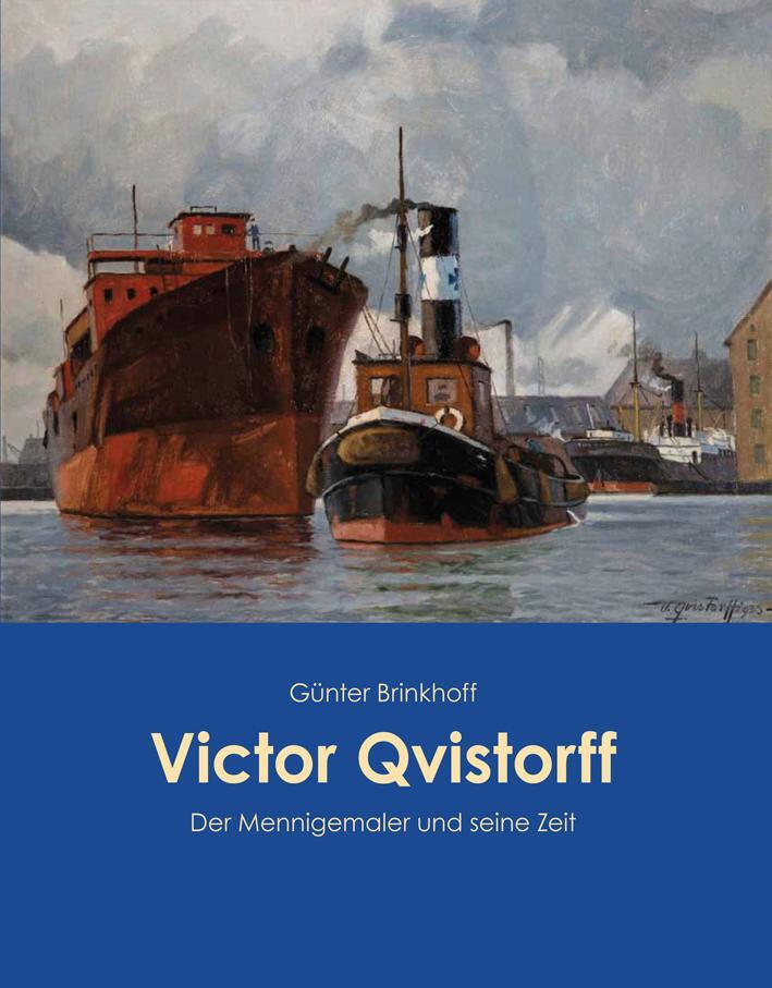 Cover: 9783960450849 | Victor Qvistorff | Der Mennigemaler und seine Zeit | Günter Brinkhoff