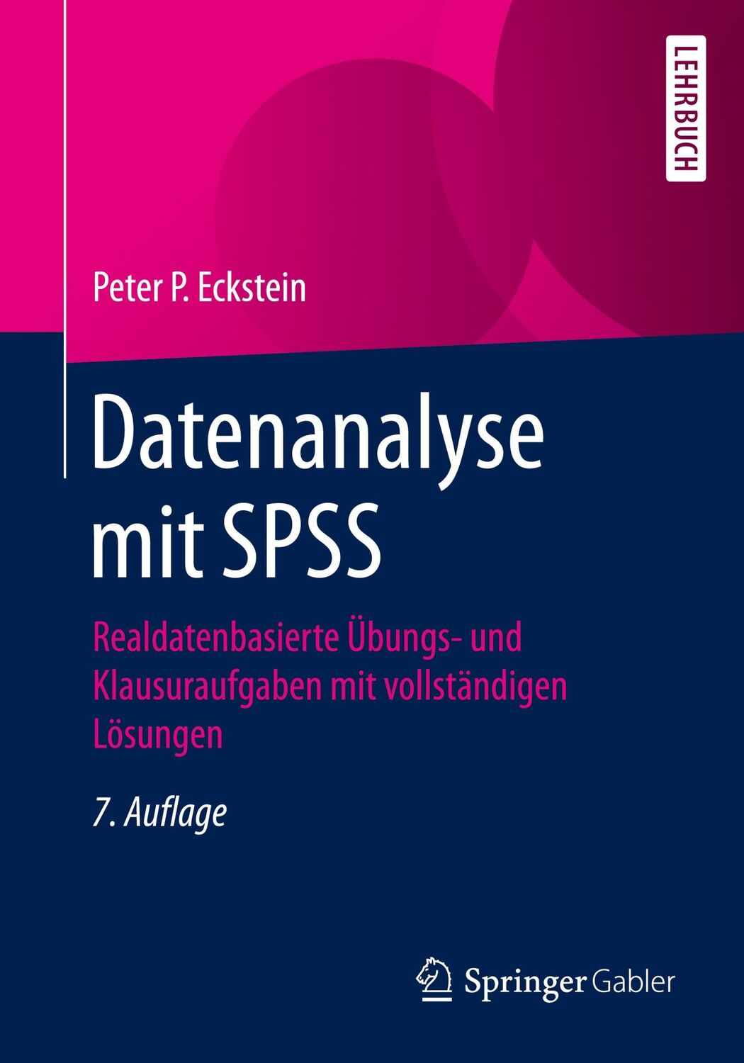 Cover: 9783658318369 | Datenanalyse mit SPSS | Peter P. Eckstein | Taschenbuch | Paperback