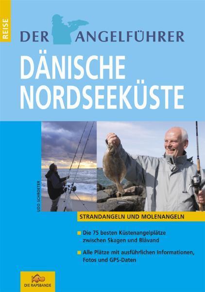 Cover: 9788799313228 | Der Angelführer "Dänische Nordseeküste" | Udo Schroeter | Taschenbuch