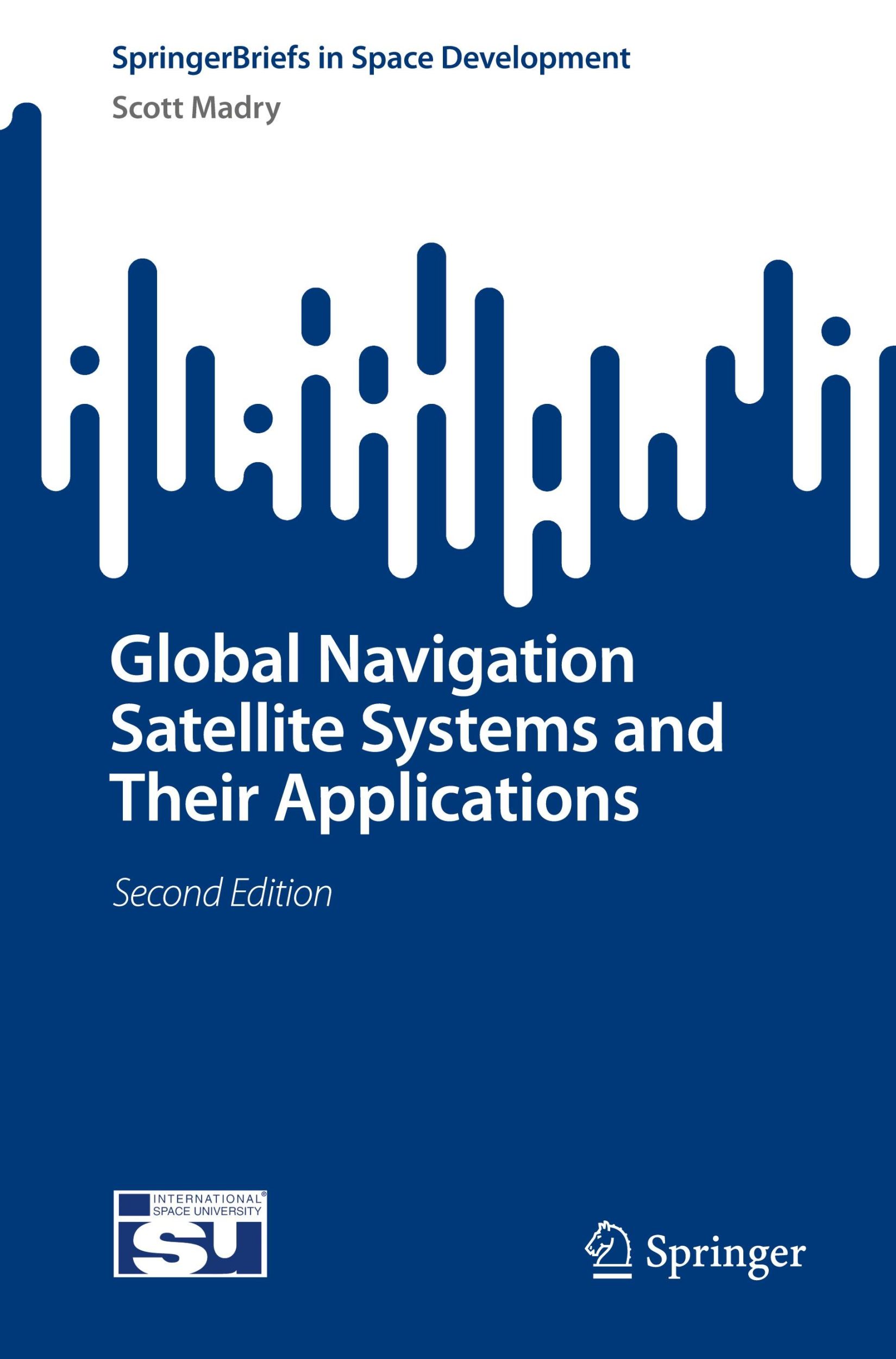 Cover: 9783031744877 | Global Navigation Satellite Systems and Their Applications | Madry