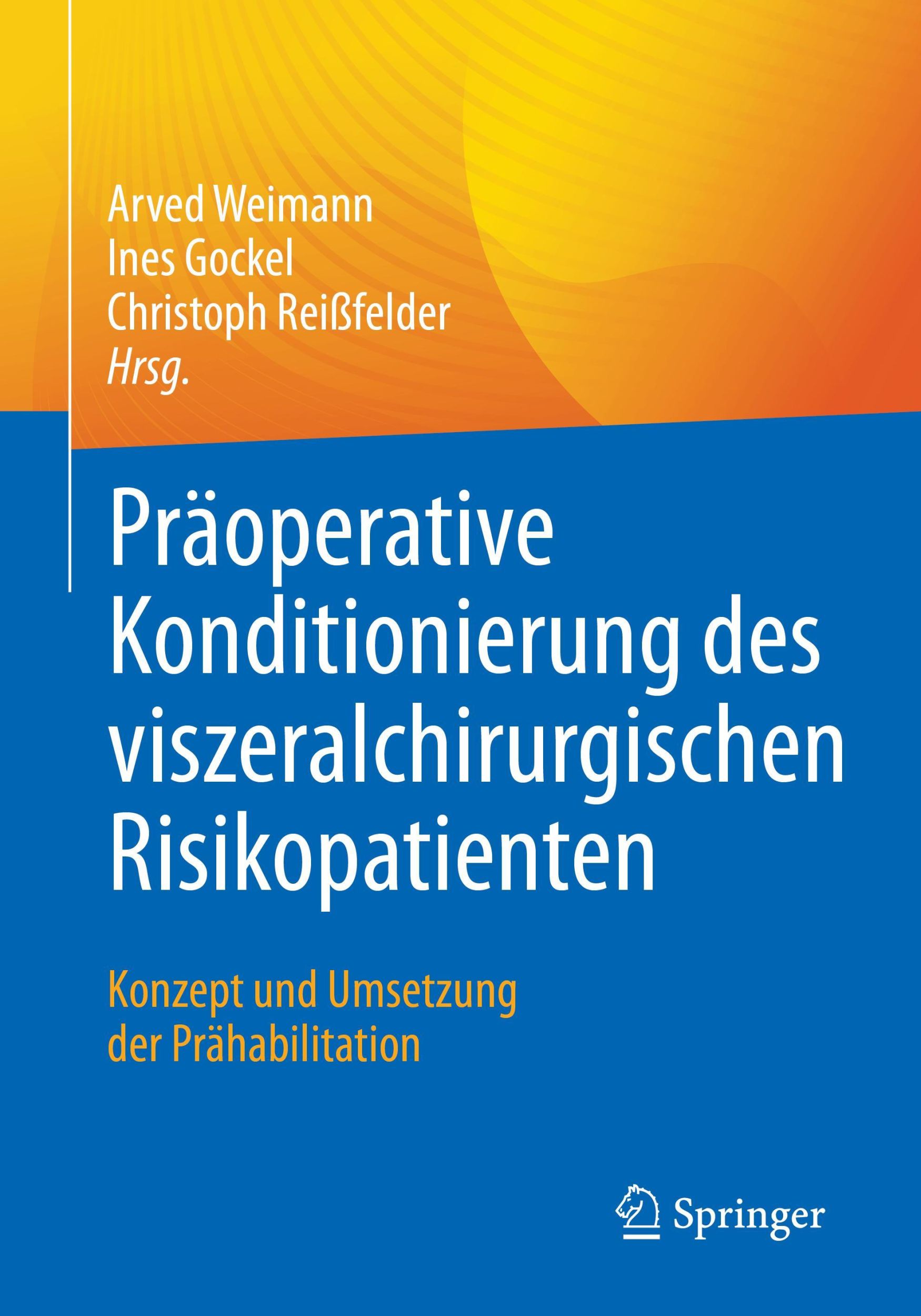 Cover: 9783662642566 | Präoperative Konditionierung des viszeralchirurgischen Risikopatienten