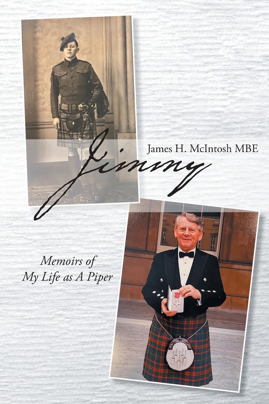 Cover: 9781649528162 | Jimmy | Memoirs of My Life as A Piper | James H. Mcintosh MBE | Buch