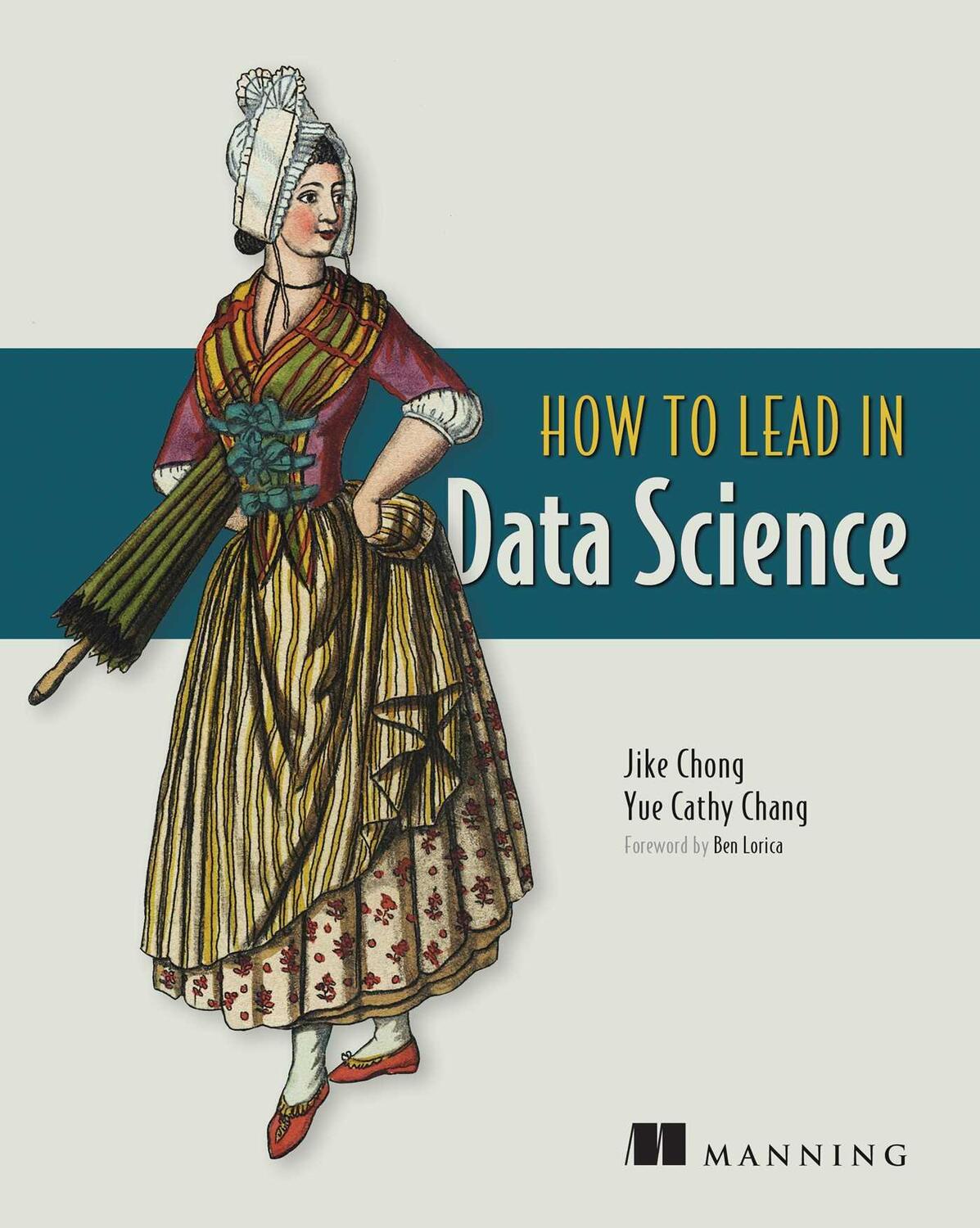 Cover: 9781617298899 | How to Lead in Data Science | Jike Chong (u. a.) | Taschenbuch | 2022