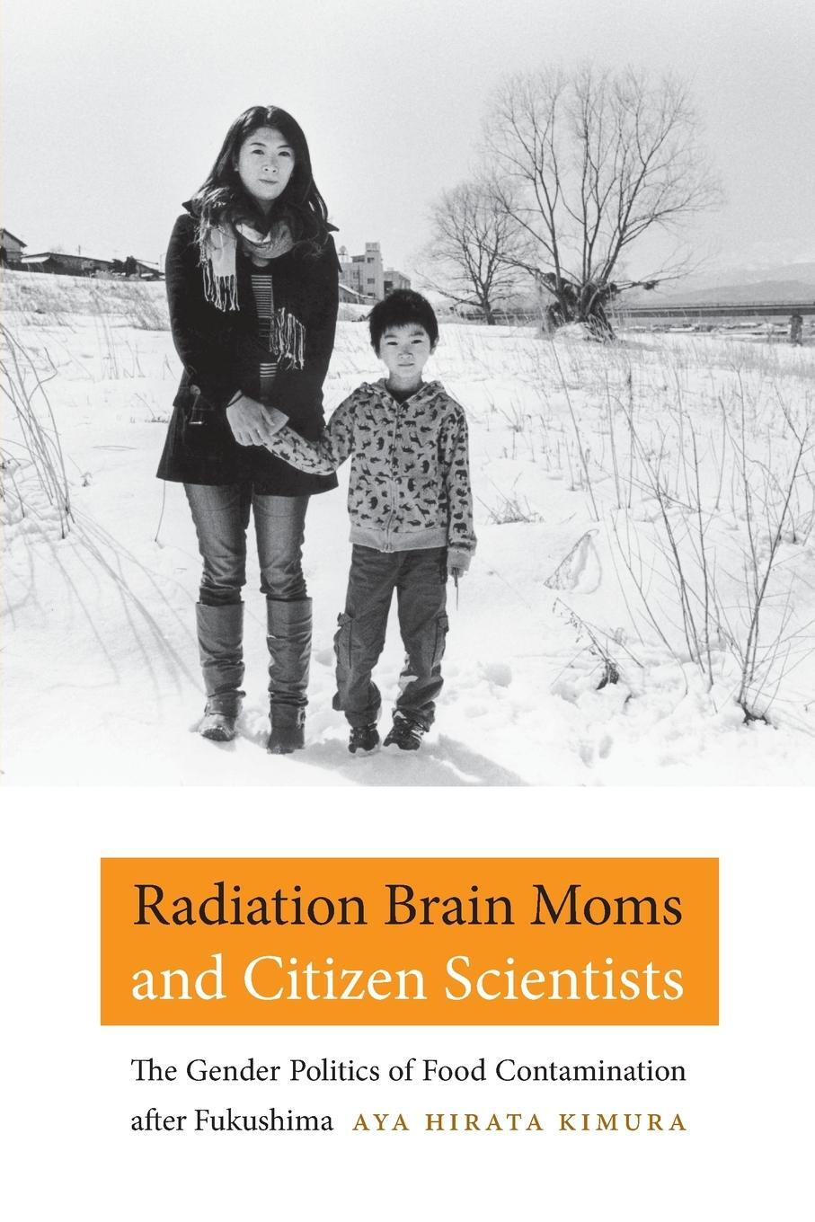 Cover: 9780822361992 | Radiation Brain Moms and Citizen Scientists | Aya Hirata Kimura | Buch