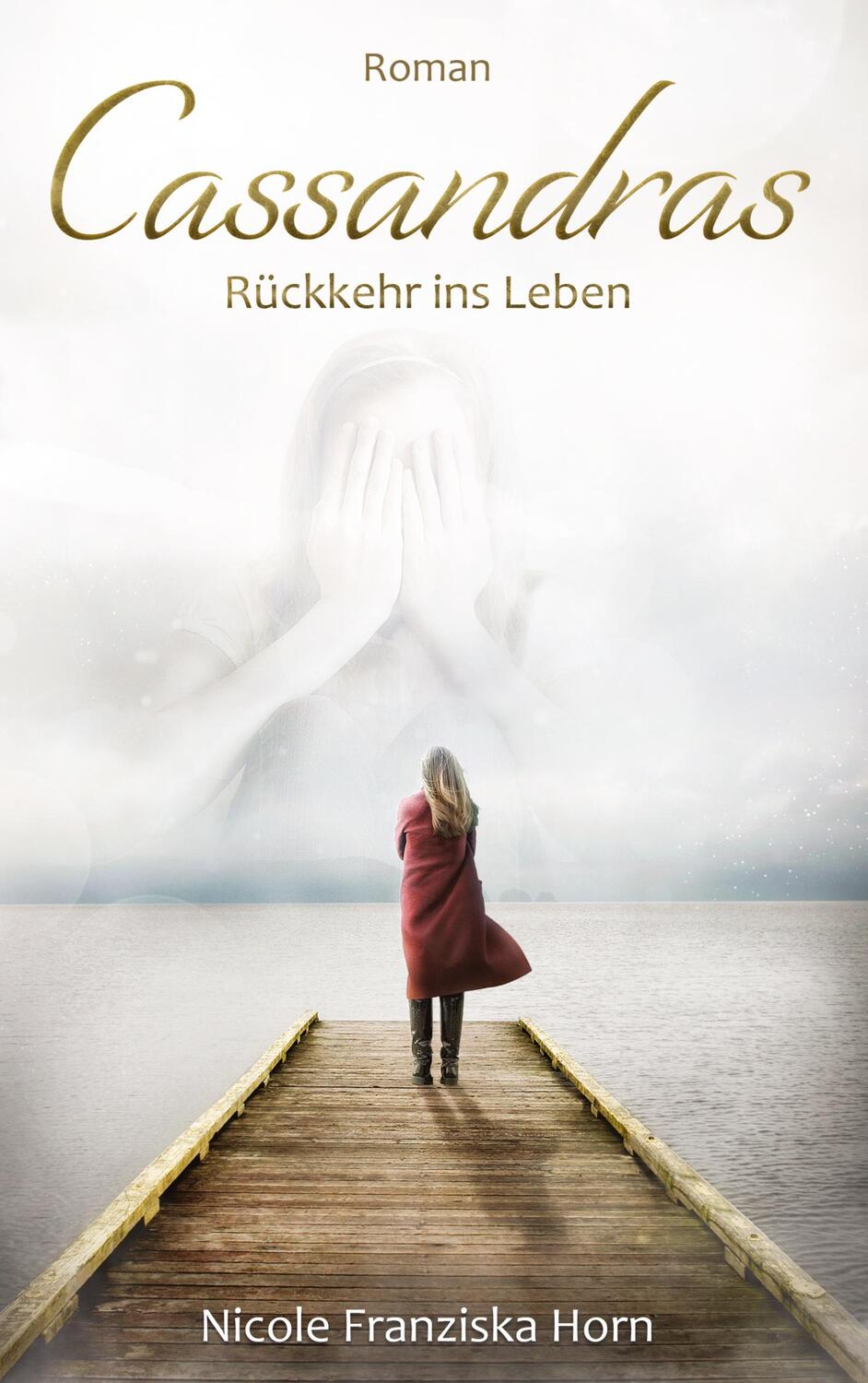 Cover: 9783347508309 | Cassandras Rückkehr ins Leben | Nicole Franziska Horn | Taschenbuch
