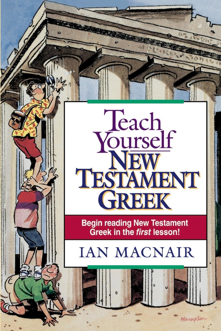 Cover: 9780840711519 | Teach Yourself New Testament Greek | Ian Macnair | Taschenbuch | 1995