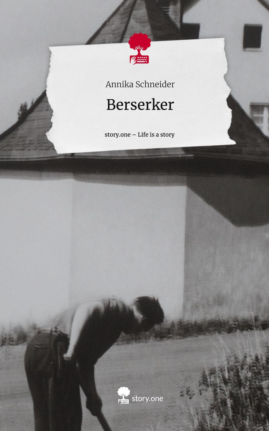 Cover: 9783711502711 | Berserker. Life is a Story - story.one | Annika Schneider | Buch