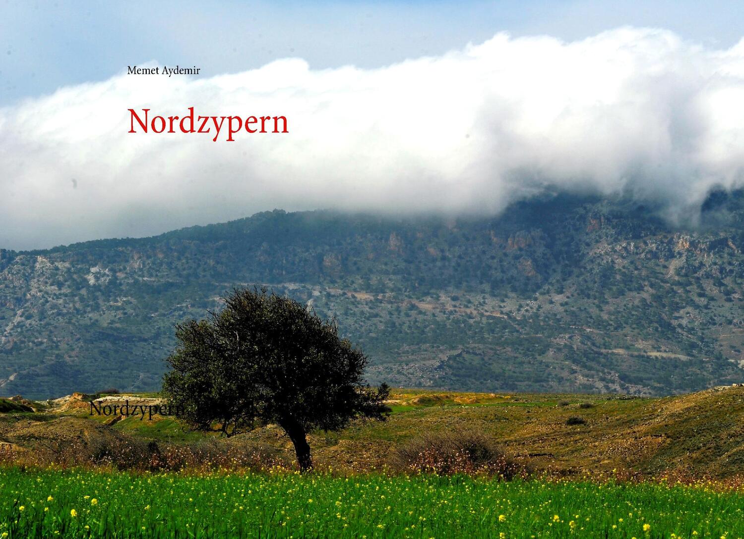 Cover: 9783744810197 | Nordzypern | Nordzypern, Kuzey Kibris | Memet Aydemir | Buch | 100 S.