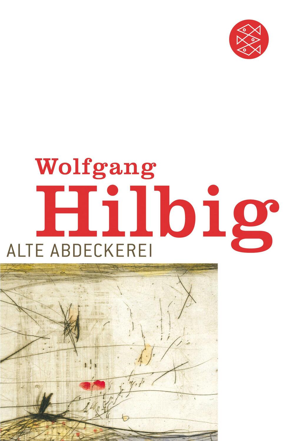 Cover: 9783596114795 | Alte Abdeckerei | Wolfgang Hilbig | Taschenbuch | 117 S. | Deutsch