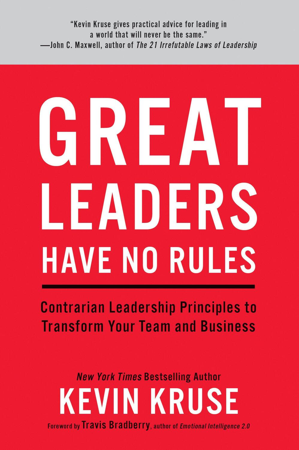 Cover: 9781635652161 | Great Leaders Have No Rules | Kevin Kruse | Buch | Englisch | 2019