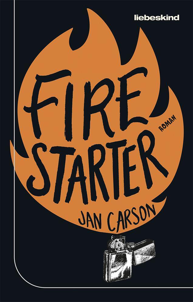 Cover: 9783954381579 | Firestarter | Roman | Jan Carson | Buch | Deutsch | 2023 | Liebeskind