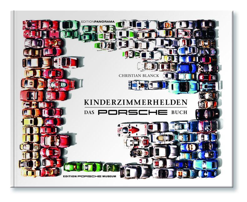 Cover: 9783898235464 | Kinderzimmerhelden DAS PORSCHE BUCH | Große Gesckenkbuchausgabe | Buch