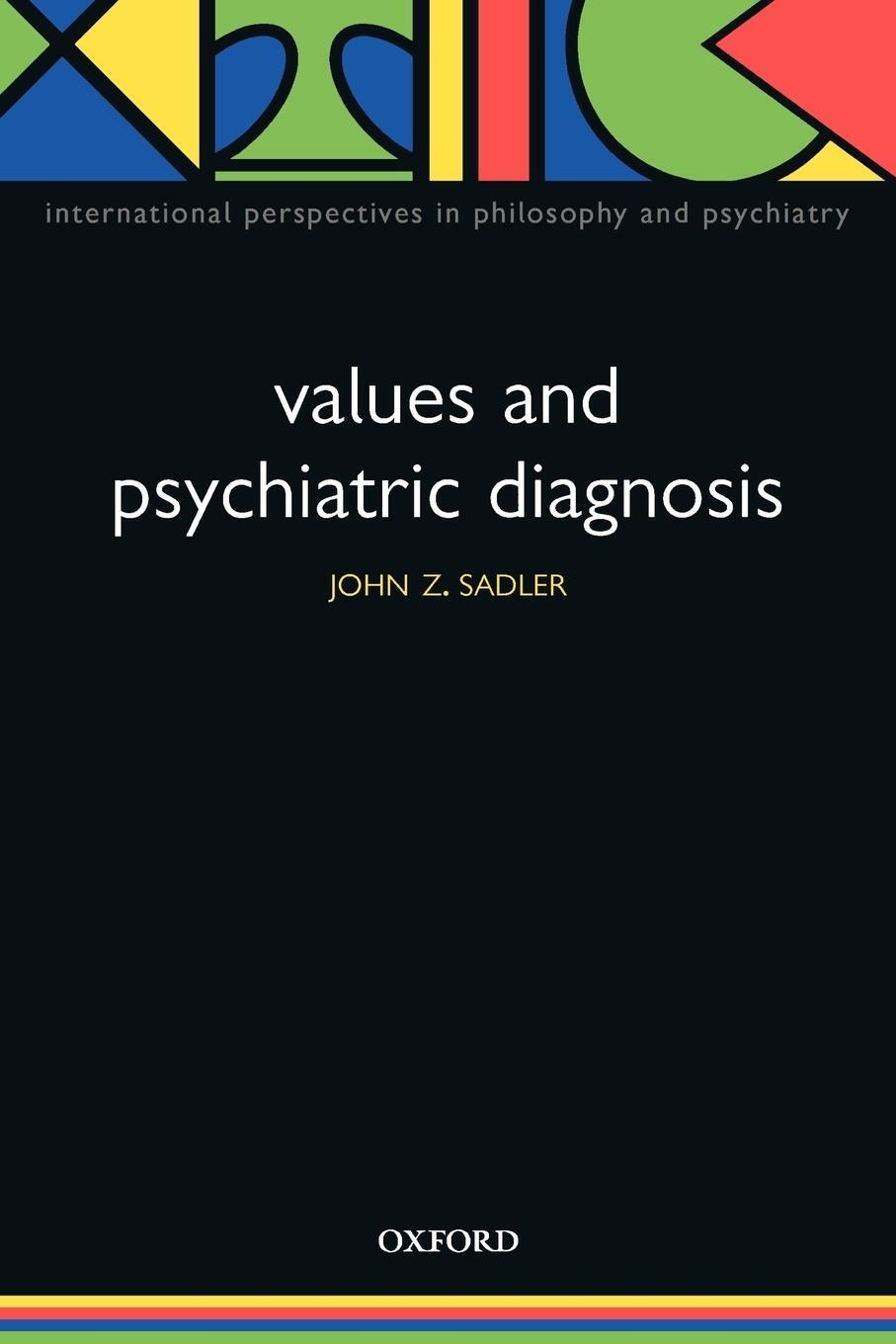 Cover: 9780198526377 | Values and Psychiatric Diagnosis | John Sadler | Taschenbuch | 2004