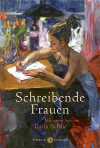 Cover: 9783851794946 | Schreibende Frauen | Tania Schlie | Buch | Deutsch | 2022