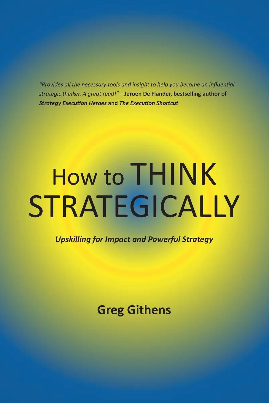 Cover: 9781637425183 | How to Think Strategically | Greg Githens | Taschenbuch | Englisch